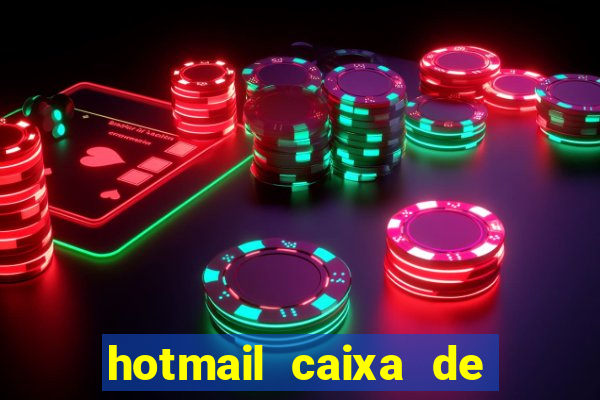 hotmail caixa de entrada entrar